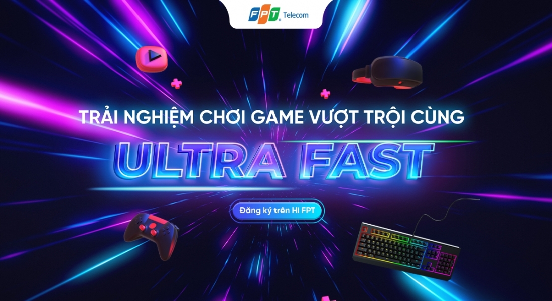 Gói Fgame của FPT - Gói cước dành cho Gamer 2 Utral Fast Fpt Telecom